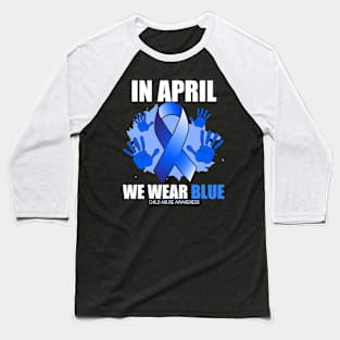 In April We Wear Blue Child Abuse Prevention Awareness Month Baseball T-Shirt